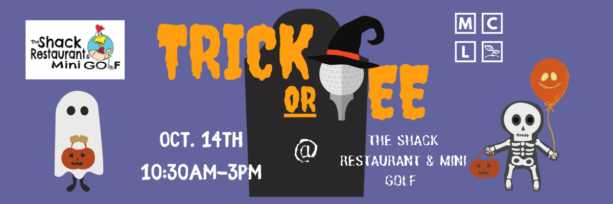 Trick or Tee slider. On October 14th from 10:30 to 3pm at The Shack