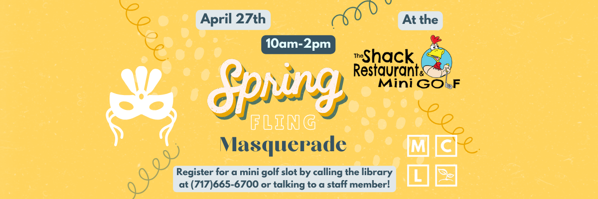 Spring Fling Masquerade April 27th from 10am-2pm at The Shack Restaurant and Mini Golf. Free mini golf, games, and more!