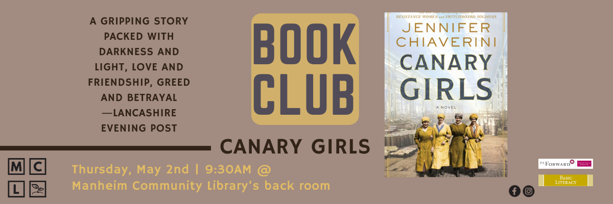 Book Club Canary Girls by Jennifer Chiaverini meeting on May 2nd at 9:30am