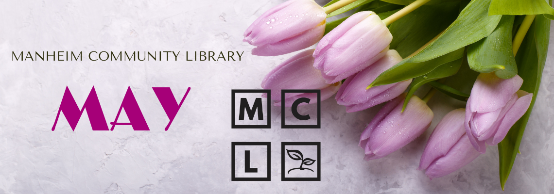 May: Manheim Community Library